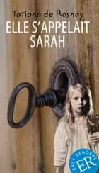 Elle s'appelait Sarah, ER B af Tatiana de Rosnay