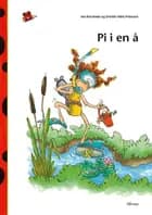 Den første læsning 0. kl. Lydret fri læsning, Pi i en å