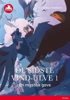 De sidste vind-ulve 1 - En mystisk gave, Rød Læseklub