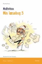 Molevitten, Min læsebog 5, 2. kl. af Pernille Frost