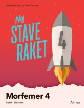 Ny Staveraket, Fase 4, Morfemer 4 af Elsebeth Otzen