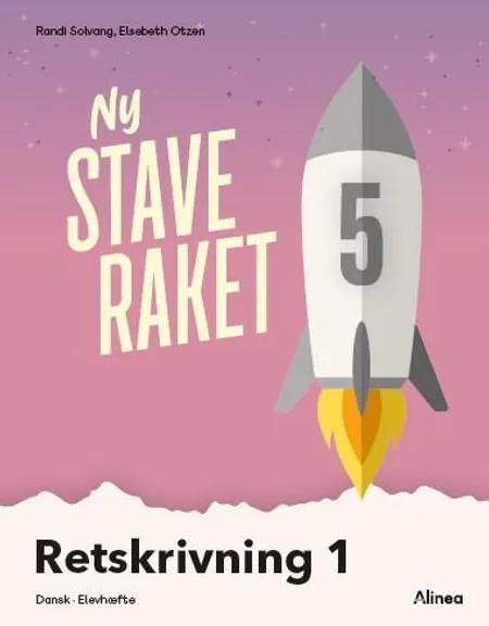 Ny Staveraket, Fase 5, Retskrivning 1 af Elsebeth Otzen