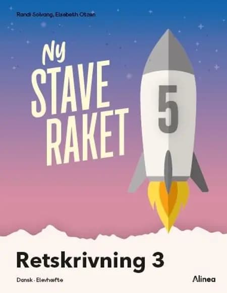 Ny Staveraket, Fase 5, Retskrivning 3 af Elsebeth Otzen