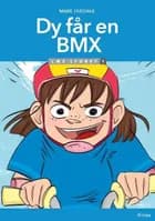 Dy får en BMX, Læs lydret 1 af Marie Duedahl