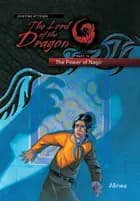 The Lord of the Dragon 10. The Power of Nagir af Josefine Ottesen