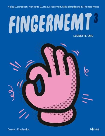Fingernemt 3, Lydrette ord af Mikael Højbjerg