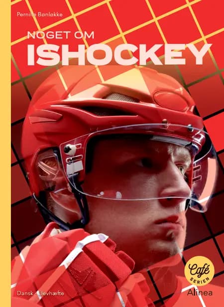 Noget om Ishockey, gult niveau. af Pernille Bønløkke