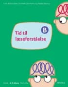 Tid til læseforståelse B, Elevbog af Alinea","Susanne Kjær Harms","Lena Bülow-Olsen","Vibeke Skaarup