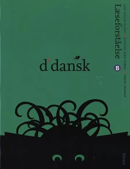 d'dansk, læseforståelse B af Susanne Kjær Harms