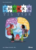 Chunks til tysk 6. kl. af Maria Frantzen Sanko