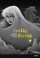 Farlig fortid, Sort Læseklub af Maria Frantzen Sanko