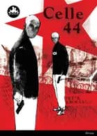 Celle 44, Sort Læseklub af Peter Krogholm