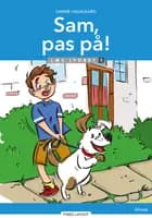 Sam, pas på! Læs Lydret 1 af Sanne Haugaard