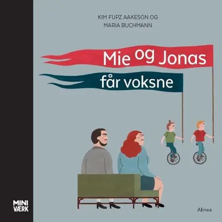Mie og Jonas får voksne af Kim Fupz Aakeson