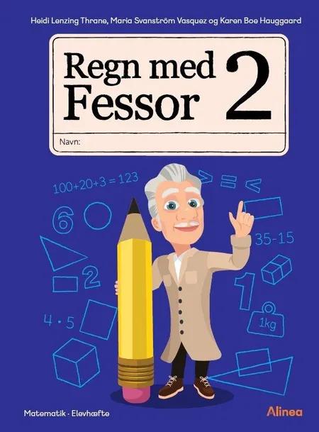 Regn med Fessor 2 af Heidi Thrane