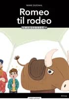 Romeo til rodeo, Læs lydret 3