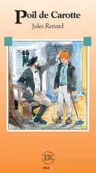 Poil de carotte, ER A af Jules Renard