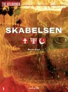 Tre religioner 1, Skabelsen