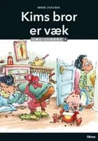 Kims bror er væk, Læs Lydret 3 af Marie Duedahl