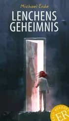 Lenchens Geheimnis, ER A af Michael Ende