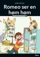 Romeo ser en høm høm, Læs Lydret 3 af Marie Duedahl