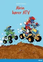 Alvin kører ATV, Blå Læseklub af Bente Risvig