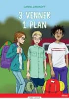 3 venner, 1 plan, Rød Læseklub