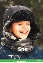 Sne, Grøn Fagklub af Hanne Korvig