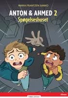 Anton og Ahmed 2, Spøgelseshuset, Rød Læseklub af Maria Frantzen Sanko