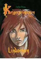 Krigerprinsessen, del 1. Lindormen af Josefine Ottesen