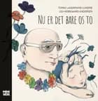 Nu er det bare os to af Tomas Lagermand Lundme