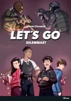 Let's GO - Dilemmaet, Sort Læseklub af Daniel Zimakoff