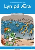 Lyn på Æra, Læs Lydret 1