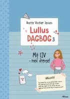 Lullus dagbog 3 - Mit liv - med drenge!, Rød Læseklub af Anette Vinther Jensen