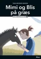 Mimi og Blis på græs, Læs Lydret 3 af Tanja Moeberg Madsen