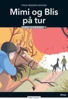Mimi og Blis på tur, Læs Lydret 3 af Tanja Moeberg Madsen