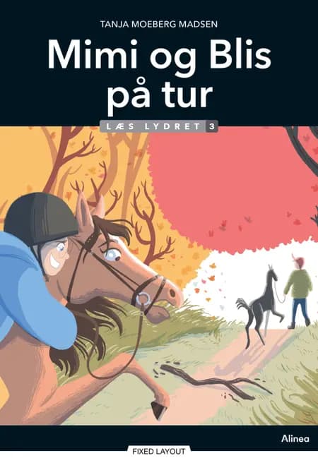 Mimi og Blis på tur, Læs Lydret 3 af Tanja Moeberg Madsen