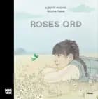 Roses ord af Alberte Winding