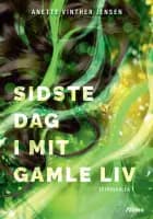 Sidste dag i mit gamle liv, Efterskolen 1, Sort Læseklub af Anette Vinther Jensen