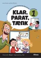 Klar, Parat, Tænk 1 af Nina Winther Arnt og Lone Anesen