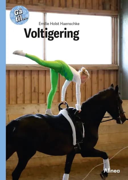 Gå til... Voltigering, Blå Fagklub af Emilie Holst Haenschke