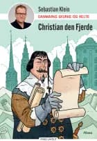 Danmarks skurke og helte - Christian den Fjerde