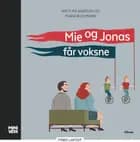 Mie og Jonas får voksne af Kim Fupz Aakeson