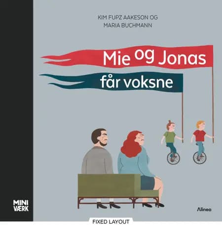 Mie og Jonas får voksne af Kim Fupz Aakeson