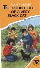 The Double Life of a very Black Cat, TR 1