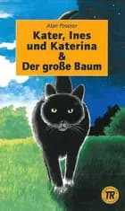 Kater, Ines und Katerina, TR 1