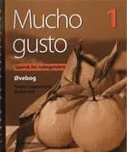 Mucho gusto 1 af Kerstin Lagercrantz og Bärbel Vall