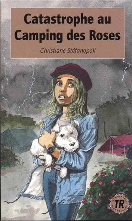 Catastrophe au Camping des Roses af Christiane Steenstrup