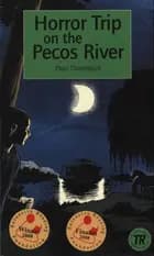 Horror Trip on the Pecos River, TR 2
