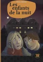Les enfants de la nuit, TR 1